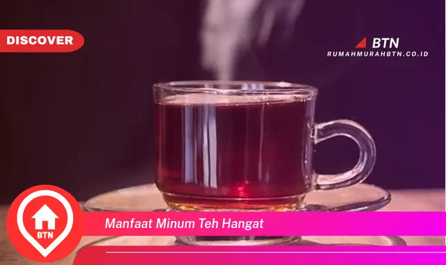 manfaat minum teh hangat