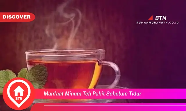 manfaat minum teh pahit sebelum tidur