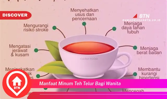 manfaat minum teh telur bagi wanita