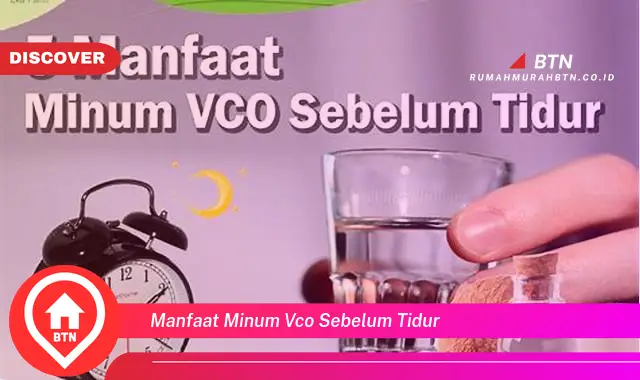 manfaat minum vco sebelum tidur