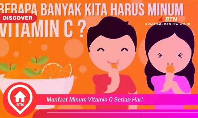 manfaat minum vitamin c setiap hari