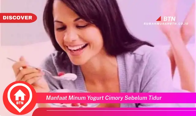 manfaat minum yogurt cimory sebelum tidur