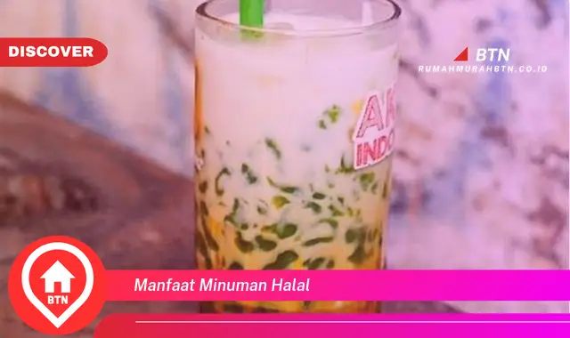 manfaat minuman halal