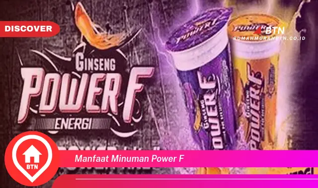 manfaat minuman power f