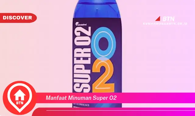 manfaat minuman super o2