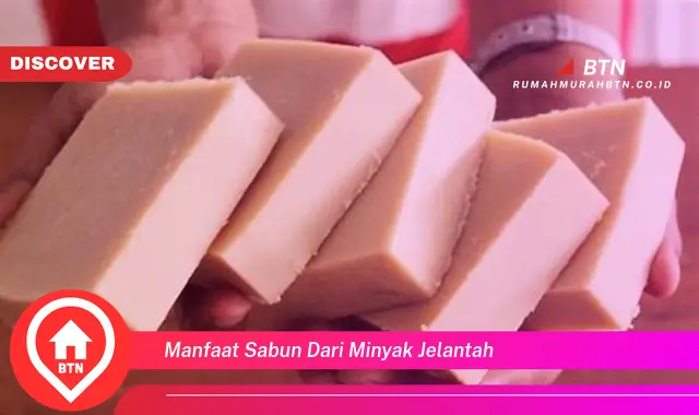 manfaat sabun dari minyak jelantah