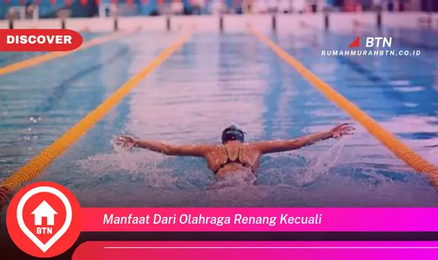 manfaat dari olahraga renang kecuali