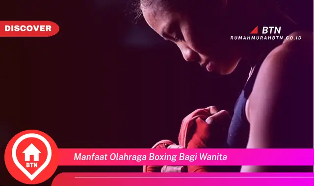 manfaat olahraga boxing bagi wanita