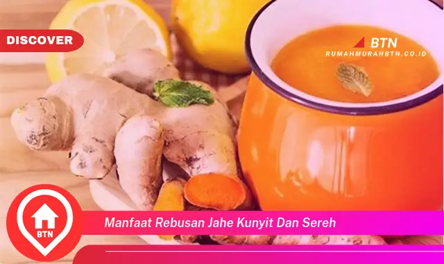 manfaat rebusan jahe kunyit dan sereh