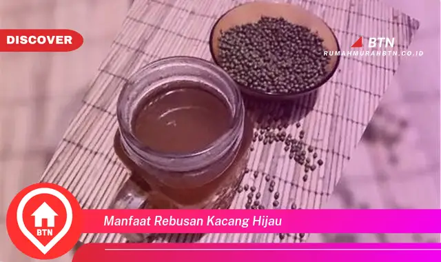 manfaat rebusan kacang hijau