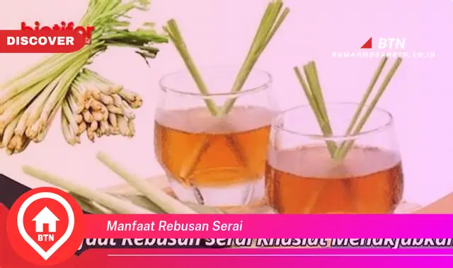 manfaat rebusan serai