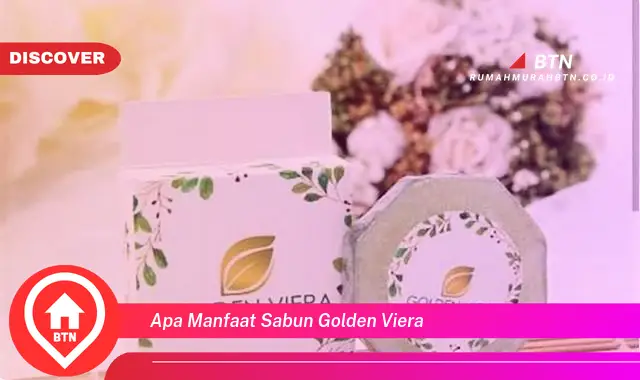 apa manfaat sabun golden viera