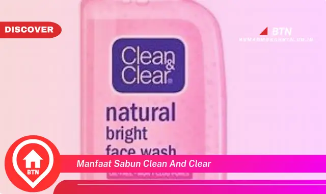 manfaat sabun clean and clear