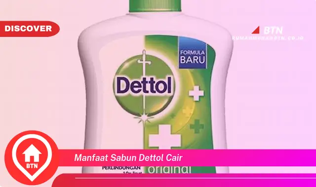 manfaat sabun dettol cair