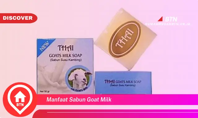 manfaat sabun goat milk