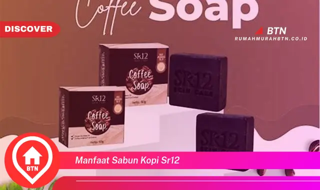 manfaat sabun kopi sr12