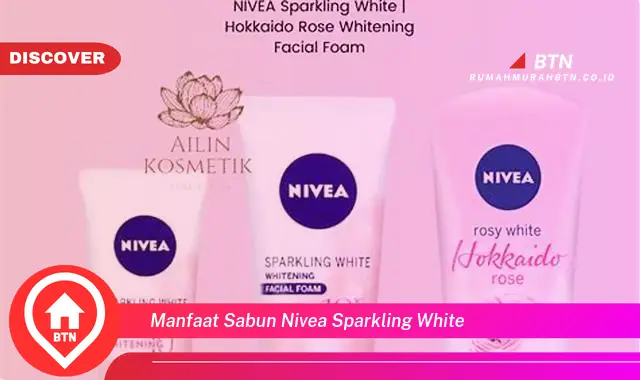 manfaat sabun nivea sparkling white