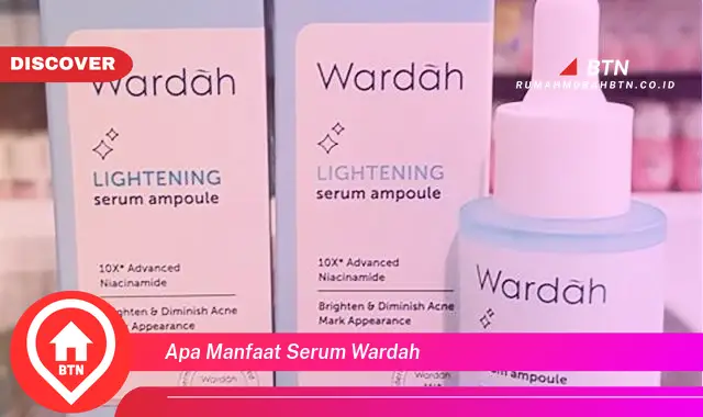 apa manfaat serum wardah