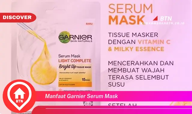 manfaat garnier serum mask