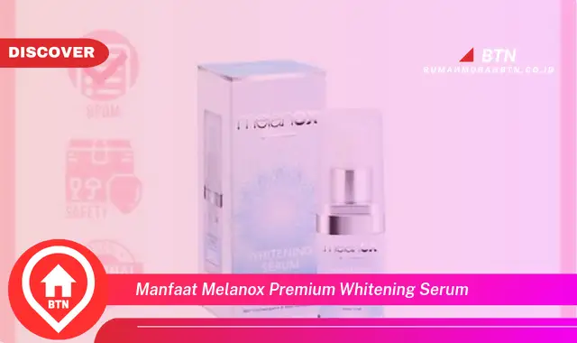 manfaat melanox premium whitening serum