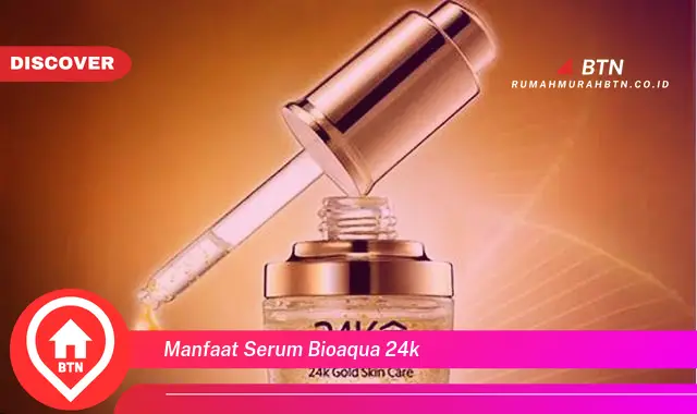 manfaat serum bioaqua 24k