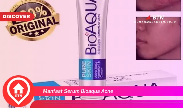 manfaat serum bioaqua acne