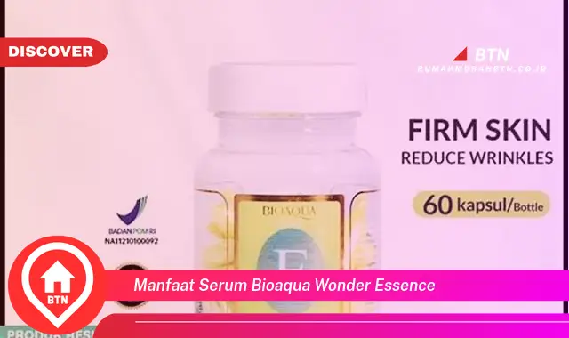 manfaat serum bioaqua wonder essence