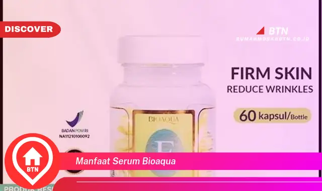 manfaat serum bioaqua