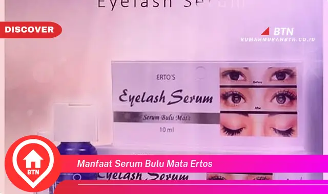 manfaat serum bulu mata ertos