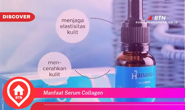 manfaat serum collagen