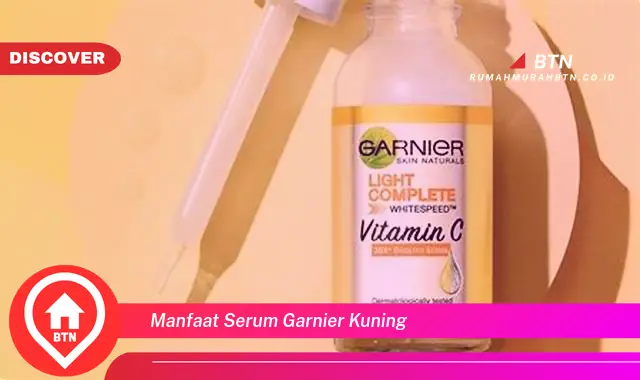 manfaat serum garnier kuning