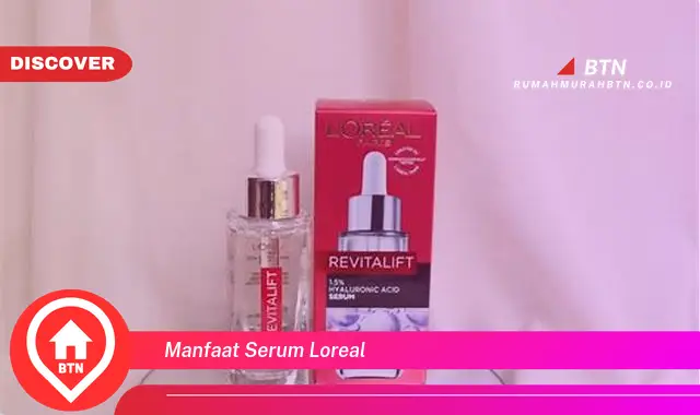 manfaat serum loreal