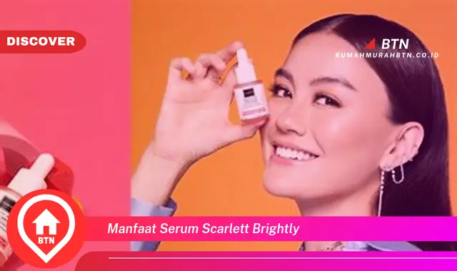 manfaat serum scarlett brightly