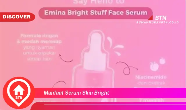 manfaat serum skin bright