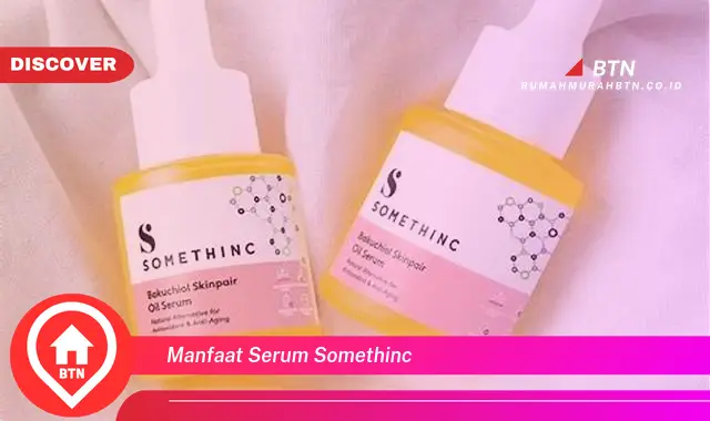 manfaat serum somethinc