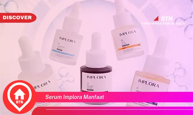 serum implora manfaat