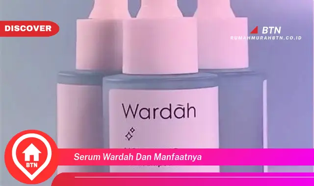 serum wardah dan manfaatnya