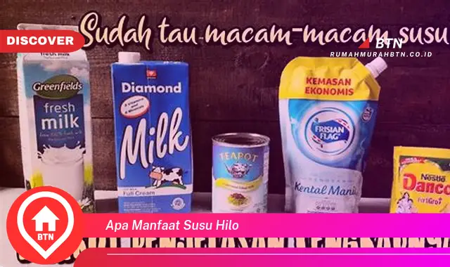 apa manfaat susu hilo