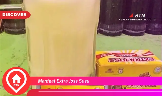 manfaat extra joss susu