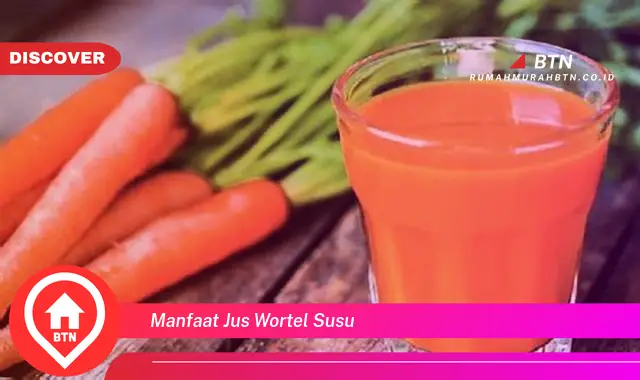 manfaat jus wortel susu