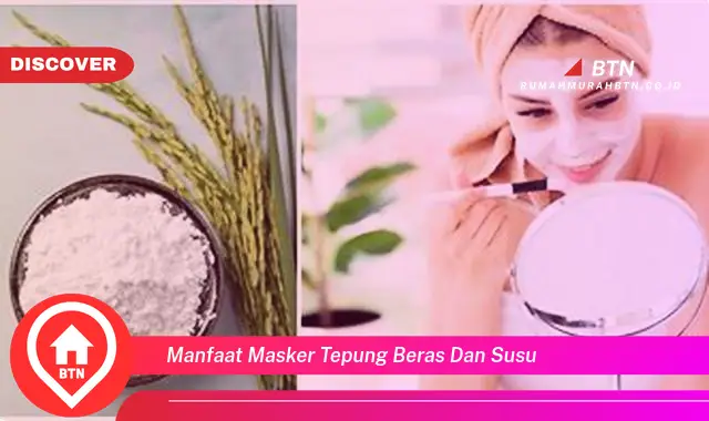 manfaat masker tepung beras dan susu