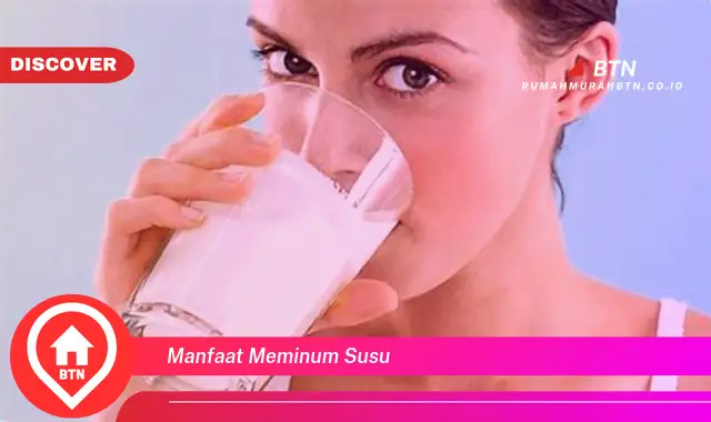 manfaat meminum susu