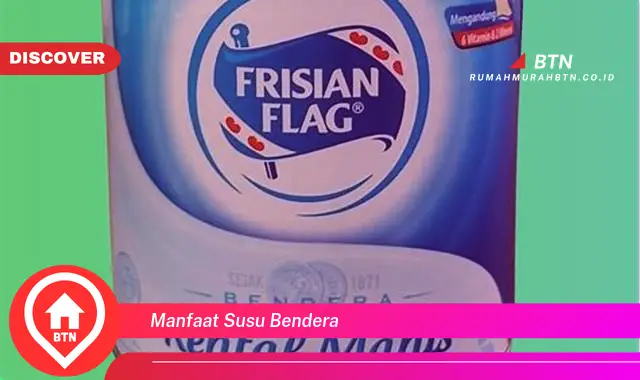 manfaat susu bendera