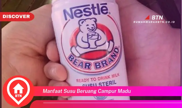 manfaat susu beruang campur madu