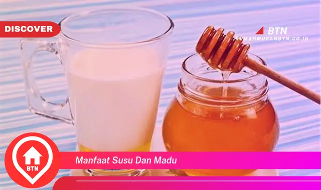 manfaat susu dan madu