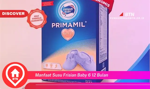 manfaat susu frisian baby 6 12 bulan