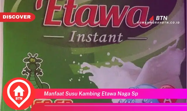 manfaat susu kambing etawa naga sp