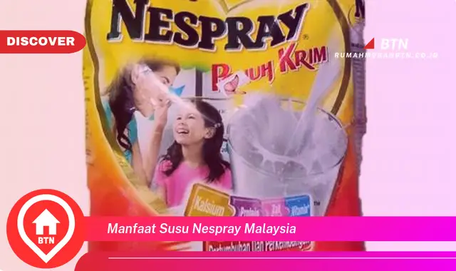 manfaat susu nespray malaysia