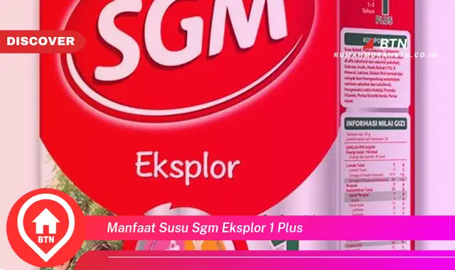 manfaat susu sgm eksplor 1 plus