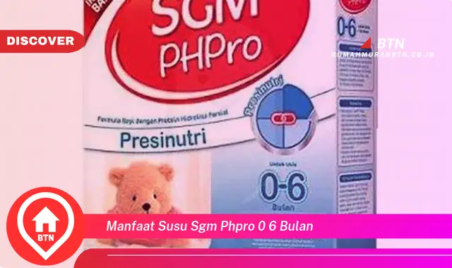 manfaat susu sgm phpro 0 6 bulan